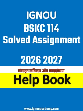 IGNOU BSKC 114 Solved Assignment 2026 2027